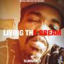 Living the Dream (Explicit)