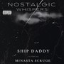 Nostalgic Whispers (feat. Minasta Scruge) [Explicit]