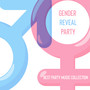 Gender Reveal Party: Best Party Music Collection, Chill Out Mix