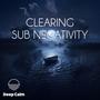 Clearing sub negativity (Meditation)