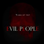 Evil People