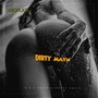 Dirty Mayn (feat. G.O.A) [Explicit]