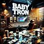 Baby Tron (Explicit)