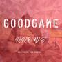 Good Game (feat. Rob Monday)