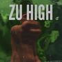 Zu High