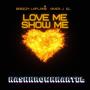 love me show me feat EL (feat. River j) [Explicit]