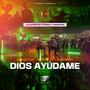 DIOS AYUDAME (feat. LOS GRANDES DLB LA DE CALIFORNIA)