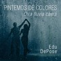 Pintemos de Colores (Otra Lluvia Caerá)