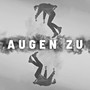 Augen zu