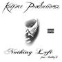 Nothing Left (feat. Roby D) [Explicit]