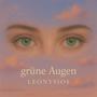 grüne Augen (feat. prodbyleonysios) [Explicit]