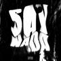 Say Nada (Explicit)