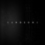 Handsome (Explicit)