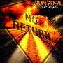 No Return (feat. Nilaja)