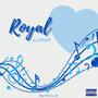 Royal (Explicit)