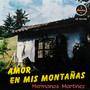 Amor En Mis Montañas