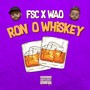 Ron o Whiskey (Explicit)