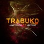 Trabuko Freestyle (Explicit)