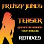 Teaser (Wrapped Around Your Finger) [Remixes]