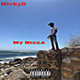 My Nigga (Explicit)