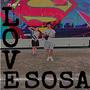 Love Sosa (Explicit)