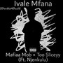 Ivale Mfana (Explicit)