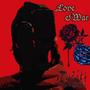 Love An War (Explicit)