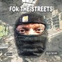 For the Streets (Explicit)