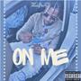 On Me (Explicit)