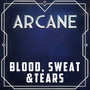 Blood, Sweat & Tears (from 