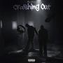 Crashing Out (Explicit)