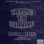 Trying To Survive (feat. Chino 40 & Sek One) [Explicit]