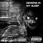 Demons In My Sleep (Explicit)