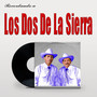 Recordando a Los Dos De La Sierra