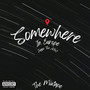 Somewhere in Europe (Explicit)