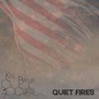 Quiet Fires