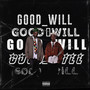 Good Will (Explicit)