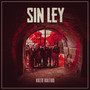 Sin Ley (Explicit)