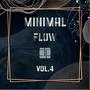 Minimal Flow, Vol. 4