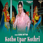 Kothe Upar Kothri