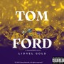 Tom Ford (Explicit)