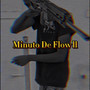 MINUTE DE FLOW II (Explicit)