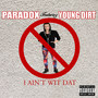 I Ain't Wit Dat (feat. Young Dirt) (Explicit)