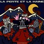 La perte et la haine (Explicit)