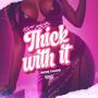 Thick With It (Explicit)