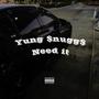 Need It (Explicit)