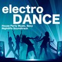 Electro Dance - Vodka Party Music, House, Dance & Drinks