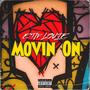 Movin On (Explicit)