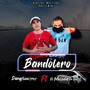 Bandolero (feat. El Melodia de Oro)