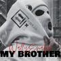 My Brothers (Explicit)